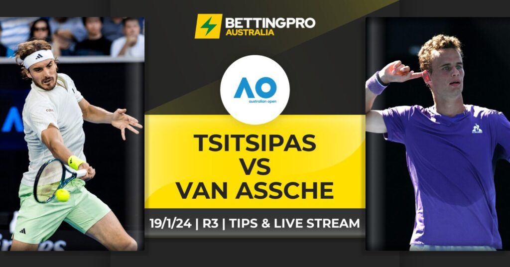 Tsitsipas vs Van Assche Tips & Live Stream