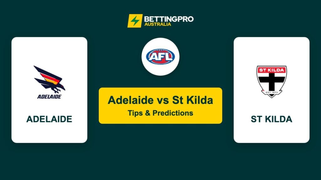 Adelaide vs St Kilda AFL Tips & Predictions