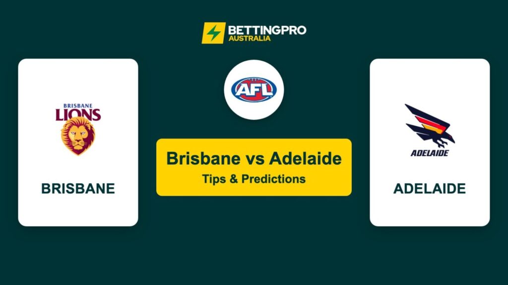 Brisbane vs Adelaide AFL Tips & Predictions