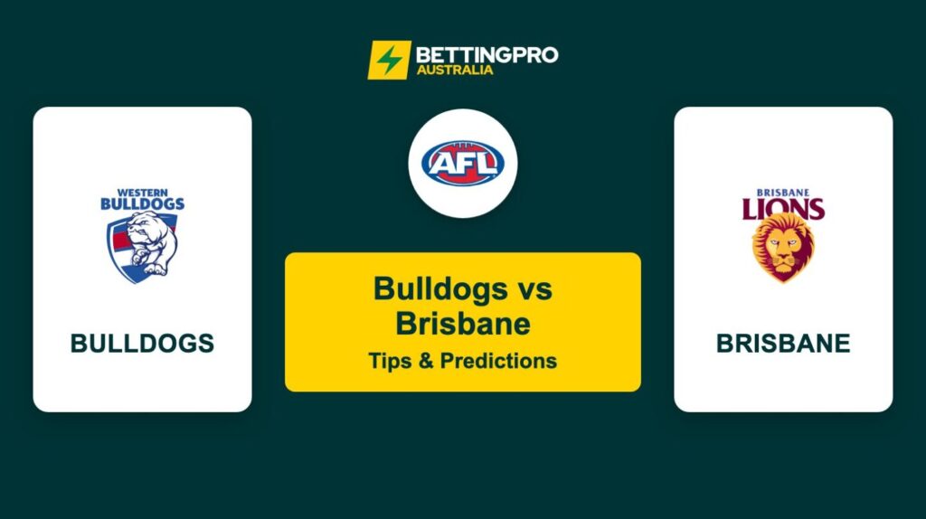 Bulldogs vs Brisbane AFL Tips & Predictions