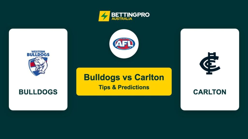 Bulldogs vs Carlton AFL Tips & Predictions