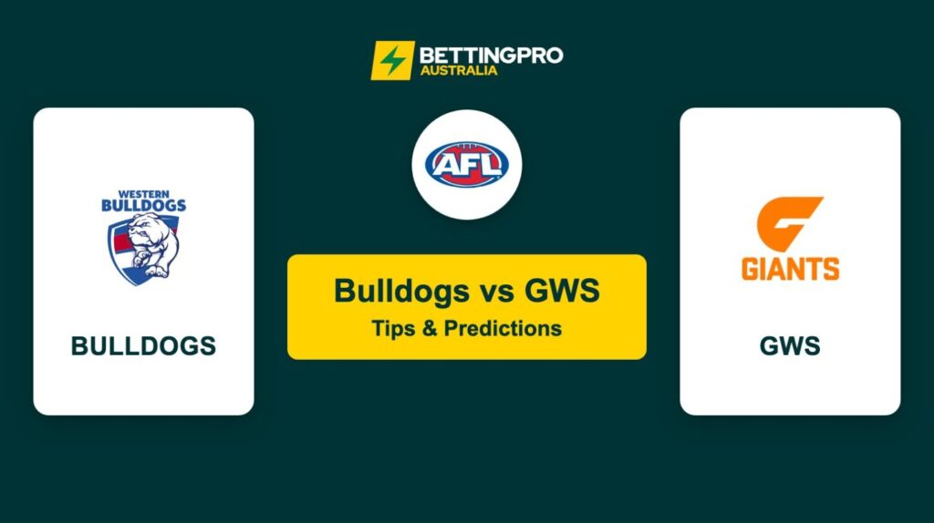 Bulldogs vs GWS AFL Tips & Predictions