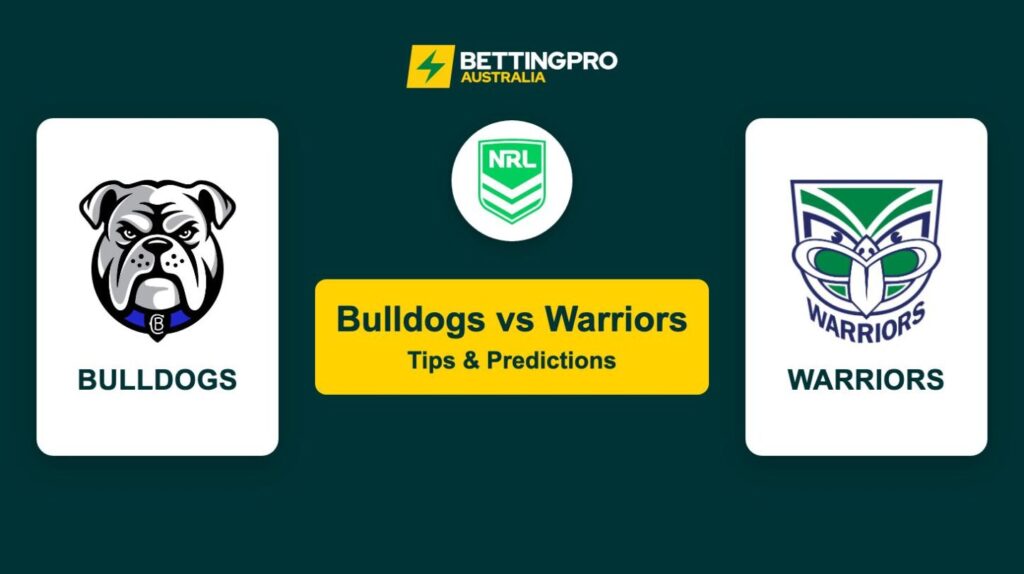 Bulldogs vs Warriors NRL Tips & Predictions
