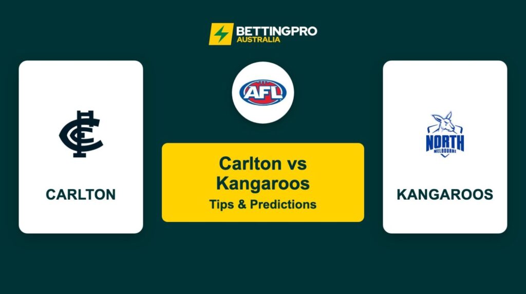Carlton vs Kangaroos AFL Tips & Predictions