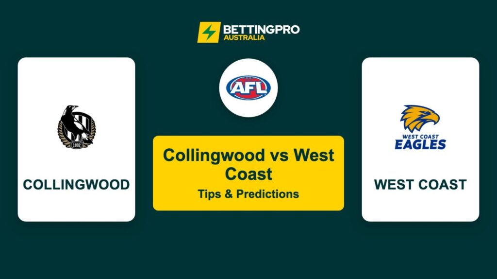 Collingwood vs West Coast AFL Tips & Predictions