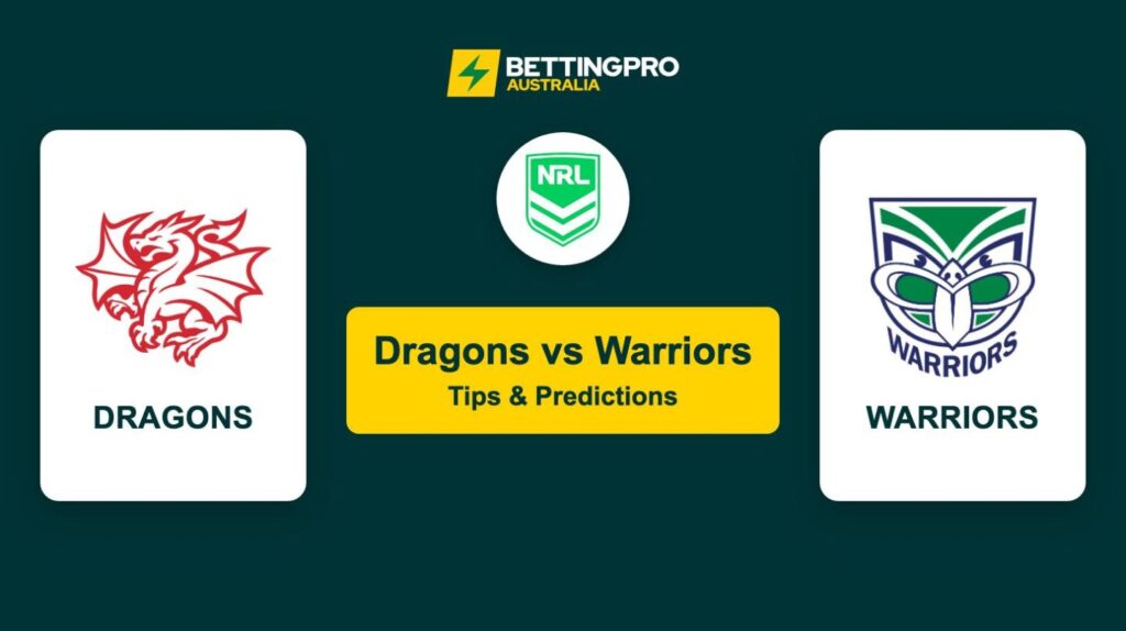 Dragons vs Warriors NRL Tips & Predictions
