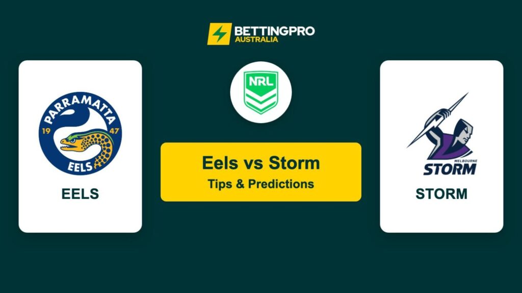 Eels vs Storm NRL Tips & Predictions