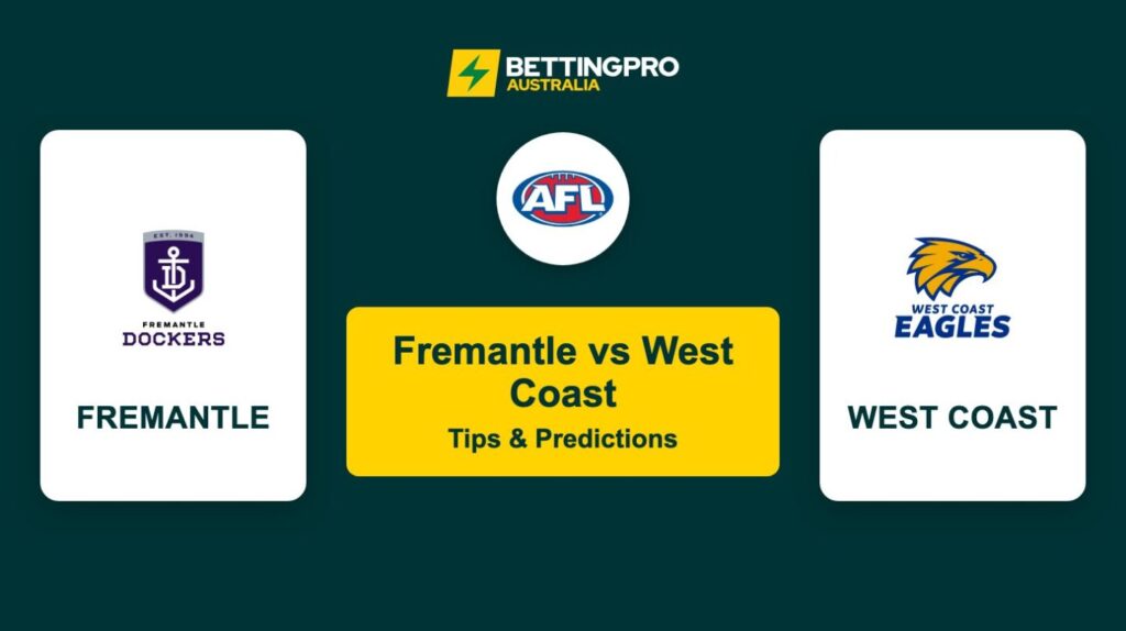 Fremantle vs West Coast AFL Tips & Predictions