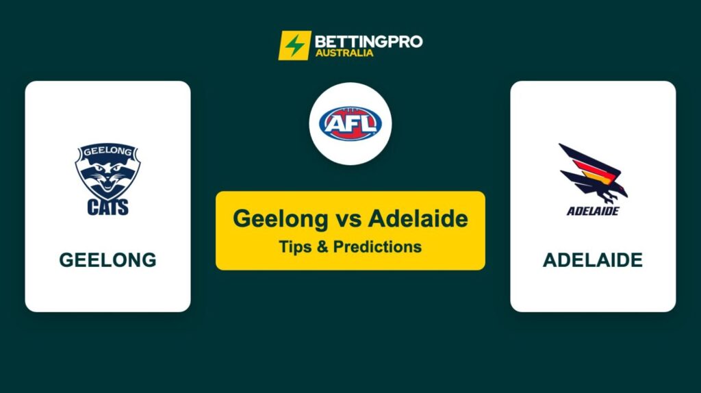 Geelong vs Adelaide AFL Tips & Predictions