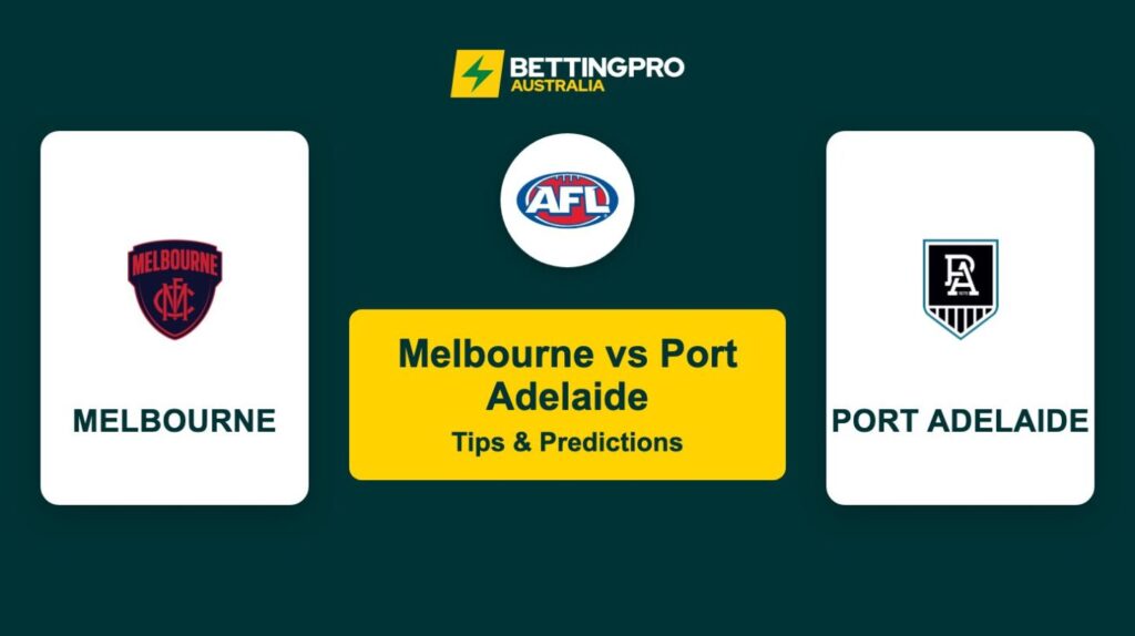 Melbourne vs Port Adelaide AFL Tips & Predictions