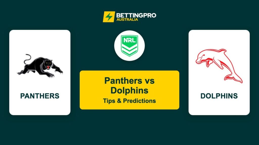 Panthers vs Dolphins NRL Tips & Predictions