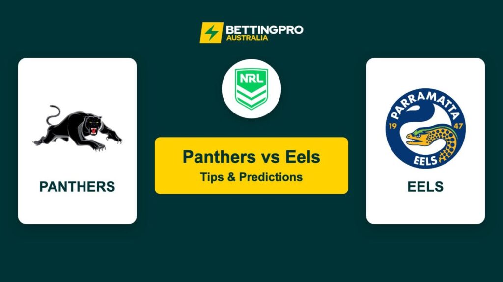 Panthers vs Eels NRL Tips & Predictions