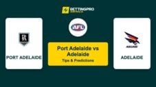 Port Adelaide vs Adelaide AFL Tips & Predictions