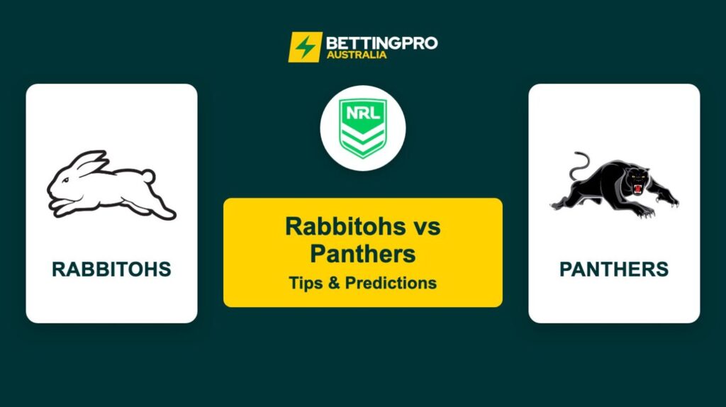 Rabbitohs vs Panthers NRL Tips & Predictions