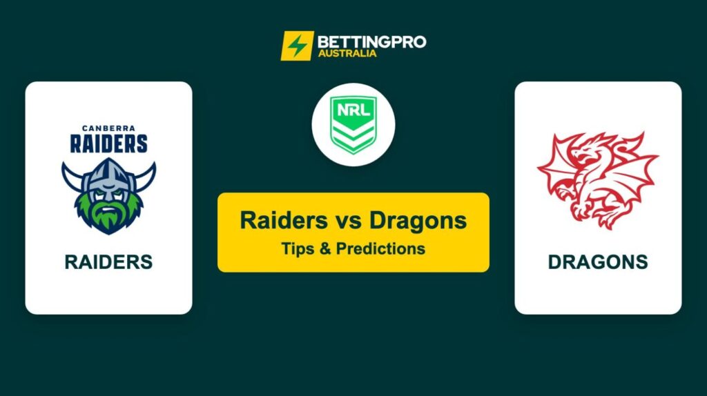 Raiders vs Dragons NRL Tips & Predictions