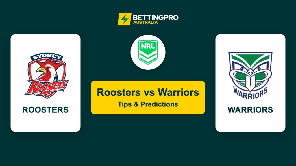 Roosters vs Warriors NRL Tips & Predictions