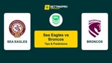 Sea Eagles vs Broncos NRL Tips & Predictions