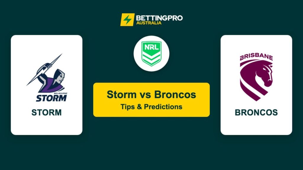 Storm vs Broncos NRL Tips & Predictions
