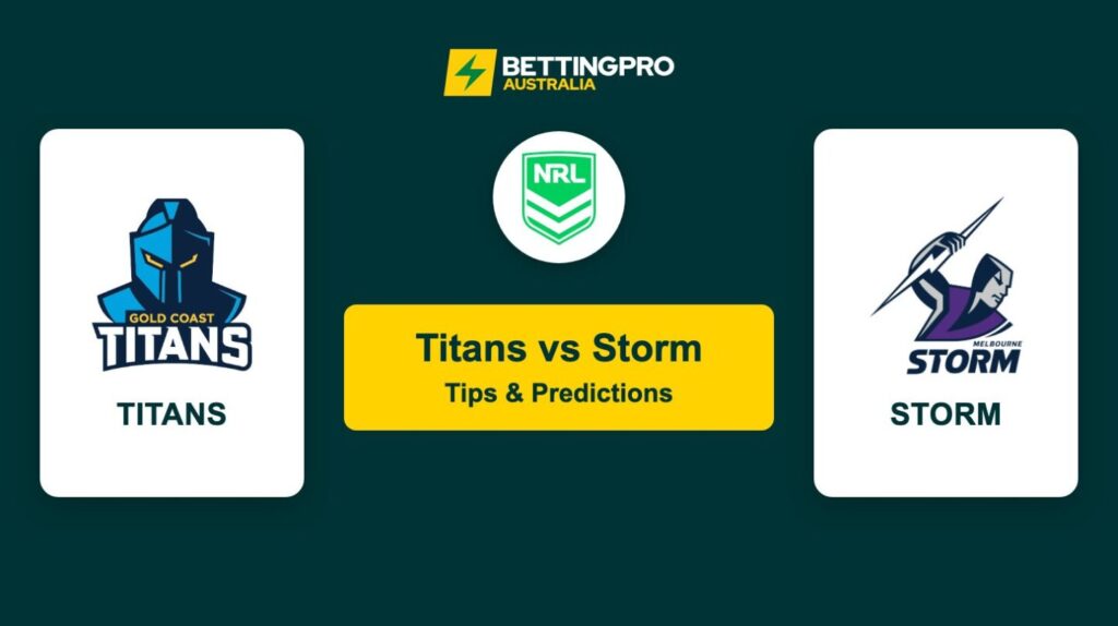 Titans vs Storm NRL Tips & Predictions