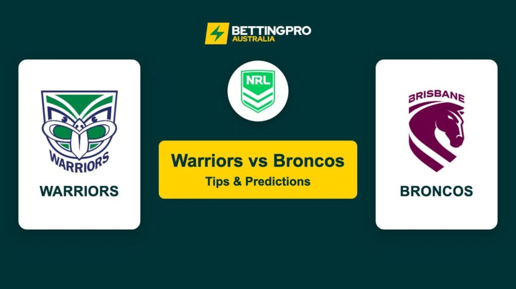 Warriors vs Broncos NRL Tips & Predictions