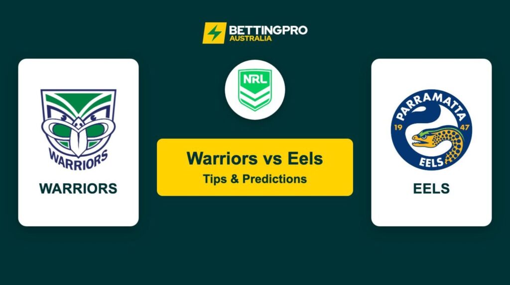 Warriors vs Eels NRL Tips & Predictions