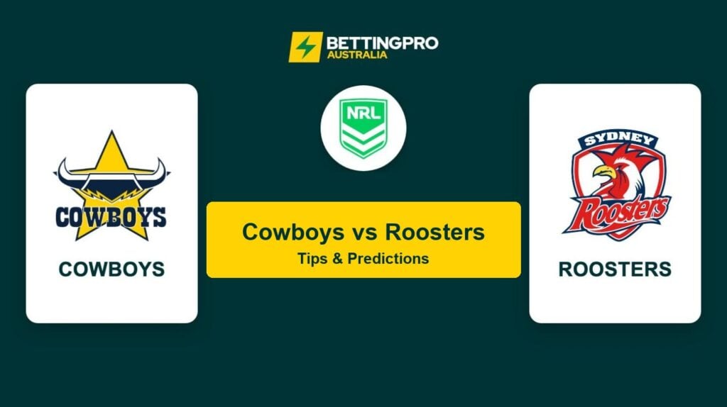 Cowboys vs Roosters NRL head to head tips and predictions banner by BettingPro