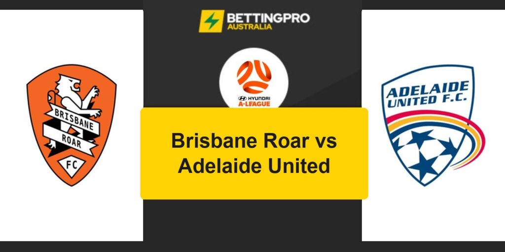 Brisbane Roar vs Adelaide United A-League head to head record and stats